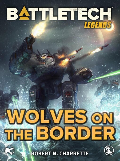 Title details for Wolves on the Border: BattleTech Legends, #4 by Robert N. Charrette - Available